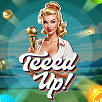 TEEED UP!