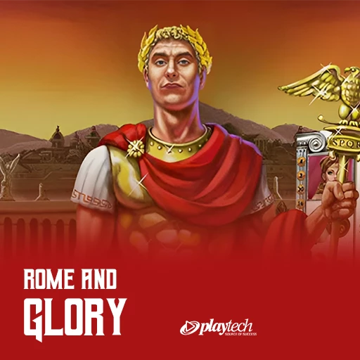 Rome and Glory