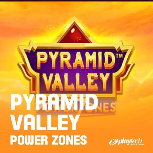 Pyramid Valley: Power Zones