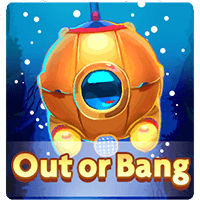 Out or Bang